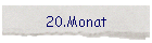 20.Monat