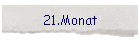 21.Monat