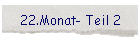 22.Monat- Teil 2