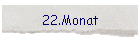 22.Monat