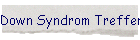 Down Syndrom Treffen