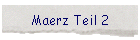 Maerz Teil 2