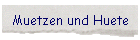 Muetzen und Huete