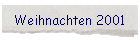 Weihnachten 2001