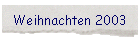 Weihnachten 2003